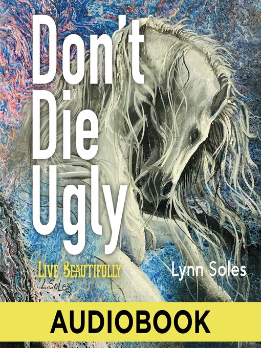 Title details for Don't Die Ugly by Lynn Soles - Wait list